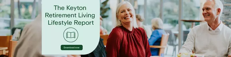 The Keyton Retirement Living Lifestyle Report.