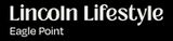 Lincoln Lifestyle Eagle Point