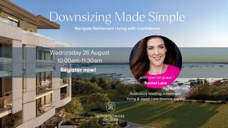 Downsizing Made Simple with Rachel Lane at Woolooware Shores
