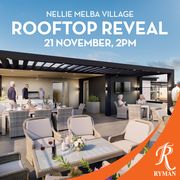 Nellie Melba Village | Rooftop Reveal 