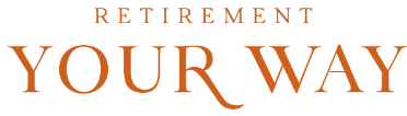 Retirement Your Way